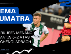 Leverkusen Menang Dramatis 3-2 atas Mönchengladbach