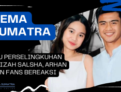 Isu Perselingkuhan Azizah Salsha, Arhan dan Fans Bereaksi