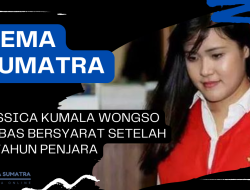 Jessica Kumala Wongso Bebas Bersyarat Setelah 8 Tahun Penjara