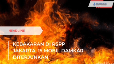 Ket foto: Kebakaran rspp (Sumber foto: Pinterest/detikcom)