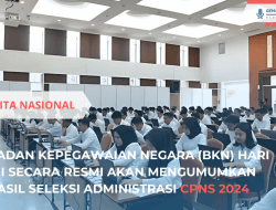 Hasil Seleksi Administrasi CPNS 2024 Diumumkan Hari Ini