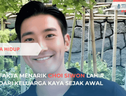 Fakta Menarik Choi Siwon Lahir dari Keluarga Kaya Sejak Awal