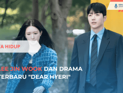 Lee Jin Wook dan Drama Terbaru “Dear Hyeri”