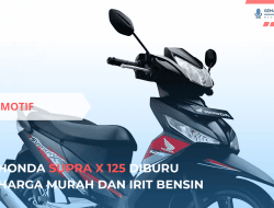 Honda Supra X 125 Diburu, Harga Murah dan Irit Bensin