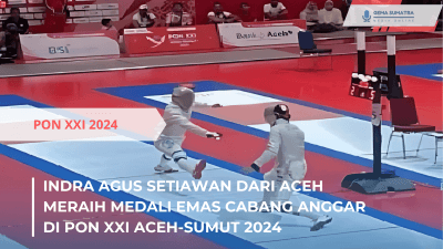 Ket foto: Cabang Anggar di PON XXI (Sumber Foto: Instagram/acehreal__)