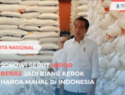 Jokowi Sebut Impor Beras Penyebab Kenaikan Harga