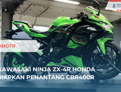 Kawasaki Ninja ZX-4R Honda Siapkan penantang CBR400R