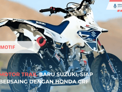 Motor Trail Baru Suzuki, Siap Bersaing dengan Honda CRF