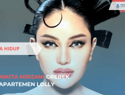 Nikita Mirzani Grebek Apartemen Lolly