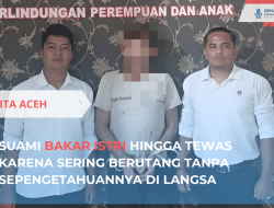 Suami Bakar Istri Hingga Tewas di Langsa