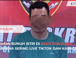 Istri Dibunuh Suami karena Sering Live TikTok dan Karaoke