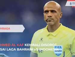 Ahmed Al Kaf Kembali Disorot Usai Laga Bahrain vs Indonesia