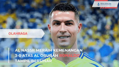 Al Nassr Menang 3-0, Sadio Mané dan Ronaldo Bersinar