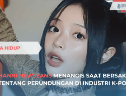 Hanni NewJeans Menangis Saat Bersaksi tentang Bullying K-Pop