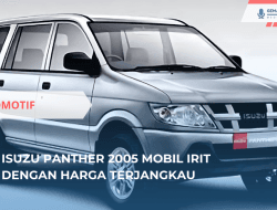 Isuzu Panther 2005 Mobil Irit dengan Harga Terjangkau