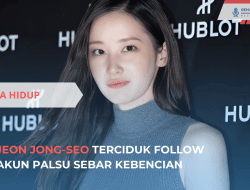 Jeon Jong-seo Terciduk Follow Akun Palsu Sebar Kebencian
