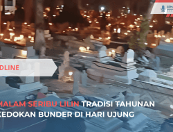 Malam Seribu Lilin, Tradisi Tahunan Kedokan Bunder di Hari Ujung
