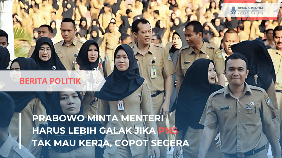 Ket foto: PNS Tak Mau Kerja, Prabowo Minta Copot Jabatan(Sumber Foto: Pinterest/kabarmedan)