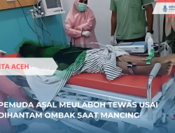 Pemuda Asal Meulaboh Tewas Dihantam Ombak Saat Mancing