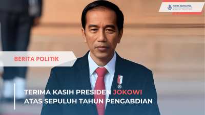 Terima Kasih Presiden Jokowi atas Dedikasi dan Kepemimpinan