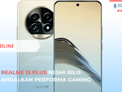 Realme 13 Plus Resmi Rilis, Andalkan Performa Gaming