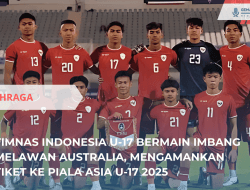 Timnas Indonesia U-17 Lolos ke Piala Asia 2025