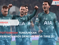 Tottenham Tundukkan Ferencvaros dengan Skor Tipis 2-1