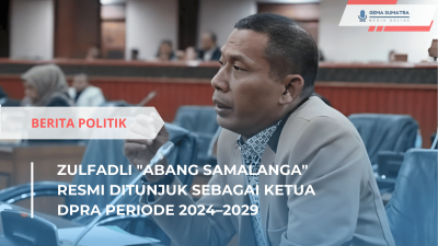 Zulfadli “Abang Samalanga” Resmi Jadi Ketua DPRA 2024–2029