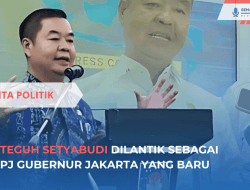 Teguh Setyabudi Dilantik Sebagai PJ Gubernur Jakarta