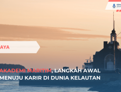 Akademi Maritim, Langkah Awal Menuju Karir di Dunia Kelautan