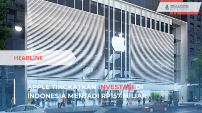 Ket foto: Apple Tingkatkan Investasi di Indonesia (Sumber Foto: Instagram/gagagadget.com)