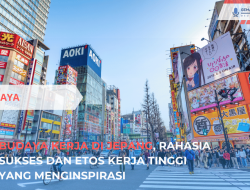 Budaya Kerja di Jepang, Rahasia Sukses dan Etos Kerja Tinggi yang Menginspirasi