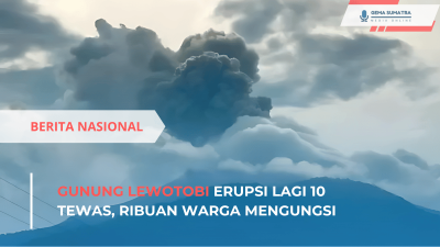 Erupsi Gunung Lewotobi Laki-Laki 10 Tewas, Ribuan Mengungsi