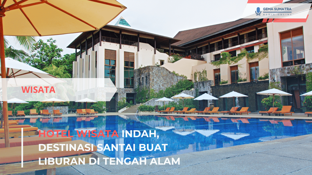 Hotel Wisata Indah, Destinasi Santai Buat Liburan di Tengah Alam (Sumber foto: Canva)