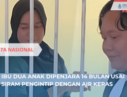 Ibu Dua Anak Dipenjara 14 Bulan Setelah Siram Pengintip