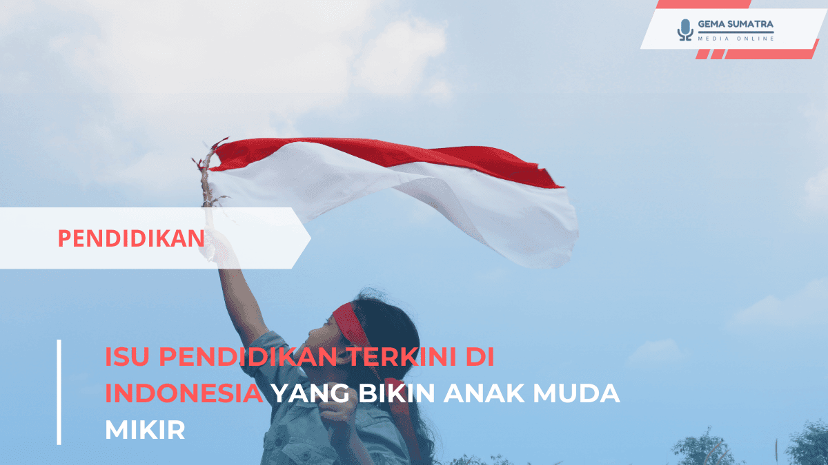Isu Pendidikan Terkini di Indonesia yang Bikin Anak Muda Mikir (Sumber foto: Canva)