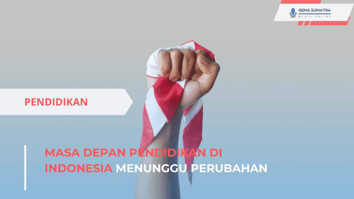 Masa Depan Pendidikan di Indonesia Menunggu Perubahan (Sumber foto: Canva)