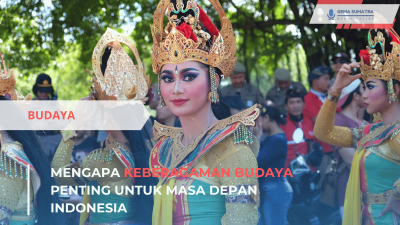 Mengapa Keberagaman Budaya Penting untuk Masa Depan Indonesia