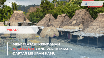 Menjelajahi Keindahan Wisata NTT yang Wajib Masuk Daftar Liburan Kamu (Sumber foto: Canva)