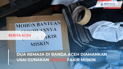 Modus Fakir Miskin, Dua Remaja di Banda Aceh Diamankan