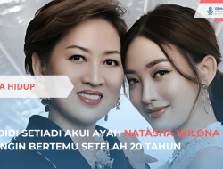 Ayah Natasha Wilona Ingin Bertemu Setelah 20 Tahun Terpisah