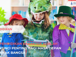 Pendidikan Karakter Adalah Kunci Penting Bagi Masa Depan Anak Bangsa