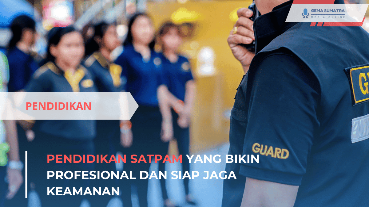 Pendidikan Satpam yang Bikin Profesional dan Siap Jaga Keamanan (Sumber foto: Canva)