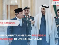 Penyambutan Meriah Presiden Prabowo di Uni Emirat Arab