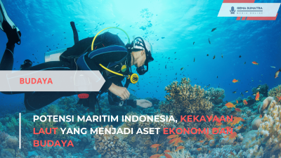 Potensi Maritim Indonesia, Kekayaan Laut yang Menjadi Aset Ekonomi dan Budaya