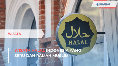Wisata Halal Indonesia yang Seru dan Ramah Muslim (Sumber foto: Canva)