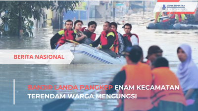 Ket foto: Banjir Landa Pangkep Enam Kecamatan Terendam Warga Mengungsi (Sumber Foto: Pinterest/Aksi Cepat Tanggap)