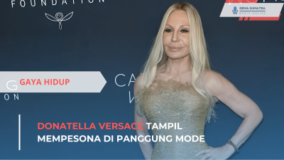 Donatella Versace Tampil Mempesona di Panggung Mode