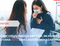 ISPA pada Anak dan Dewasa, Apa yang Harus Anda Ketahui?