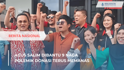 Agus Salim Mendapat Bantuan ‘9 Naga’, Polemik Donasi Berlanjut